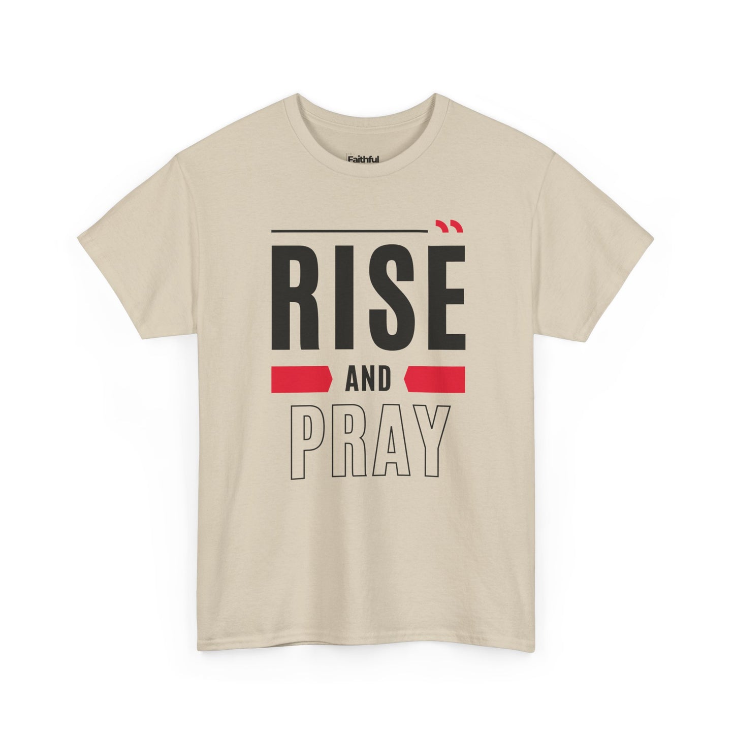 Rise and Pray — Dark Ink | Unisex Tee