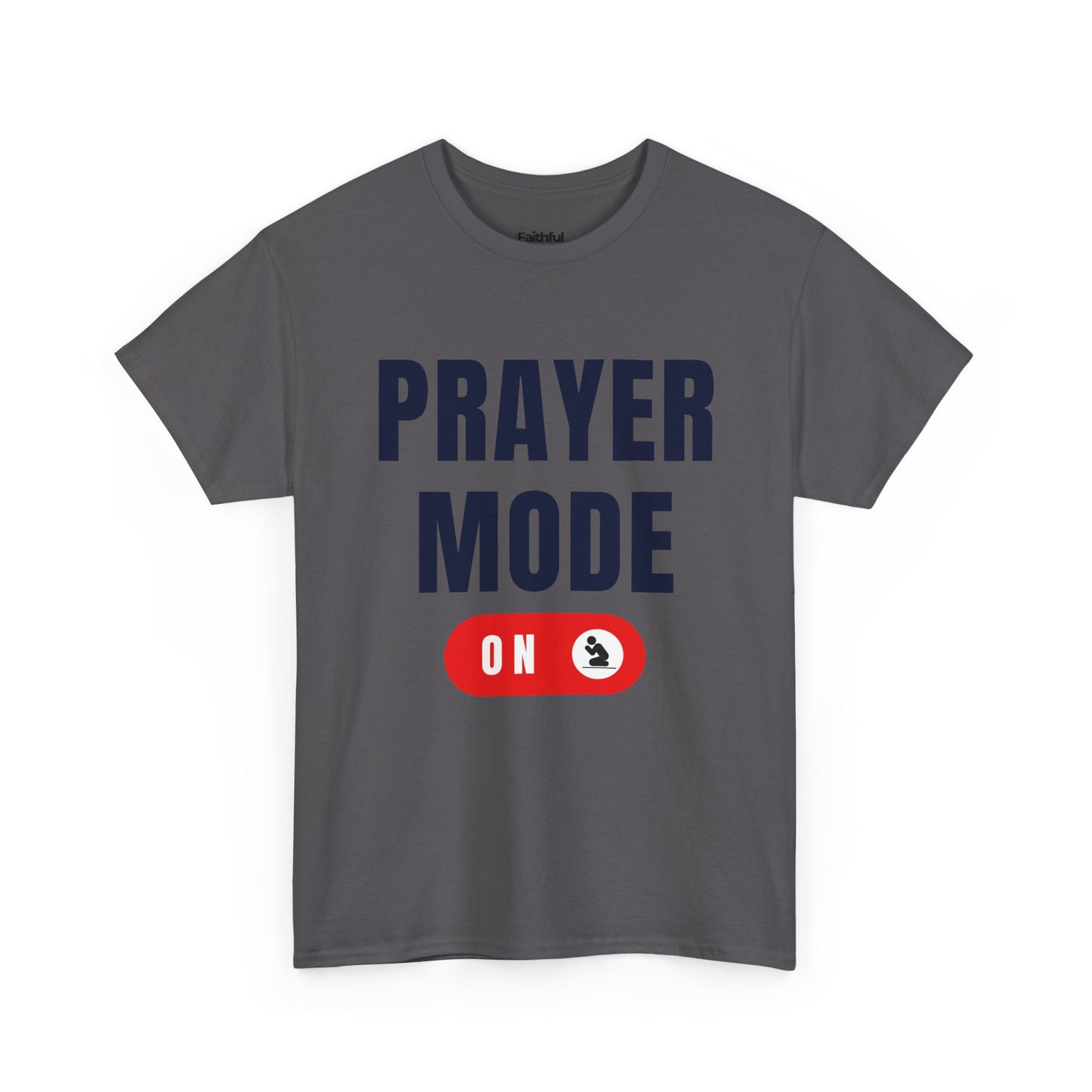 Prayer Mode ON — Dark Ink | Unisex Tee