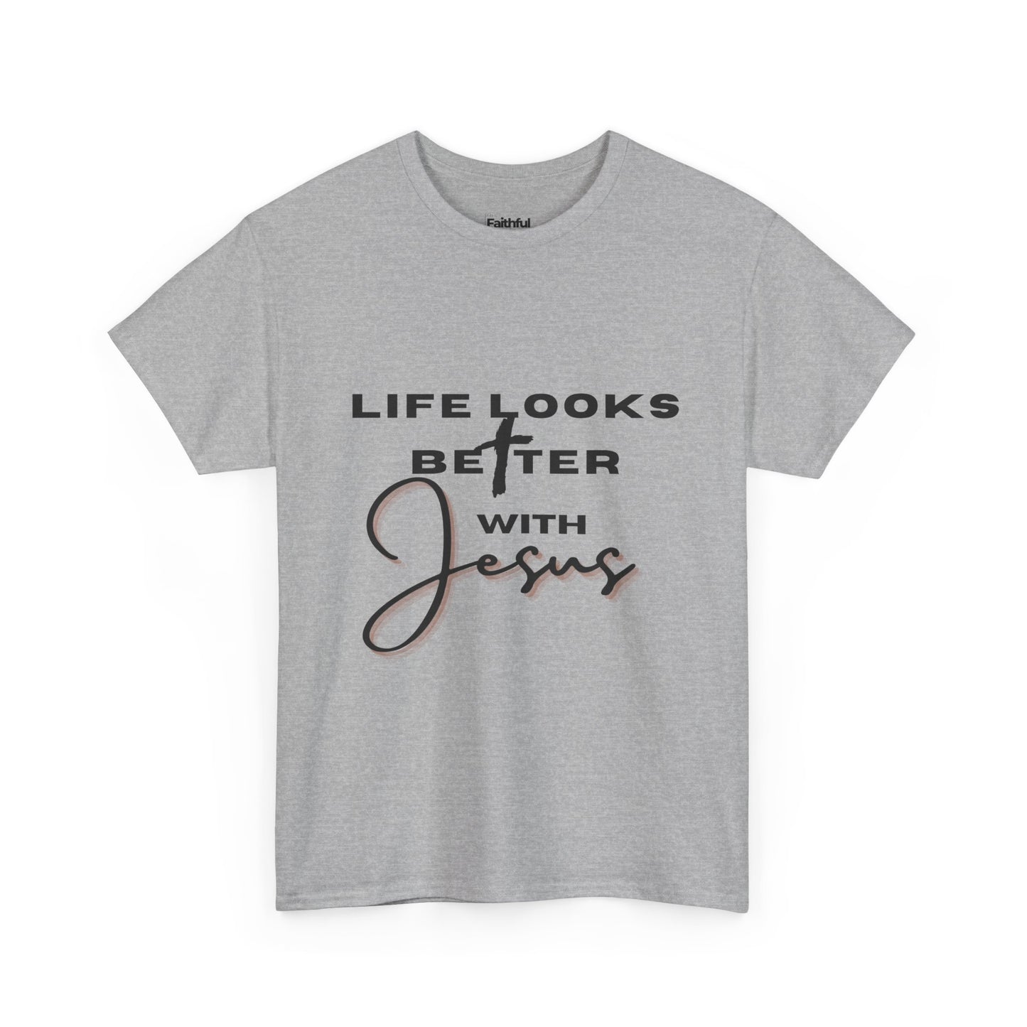 Life Looks Better With Jesus — Dark Ink | Unisex Tee