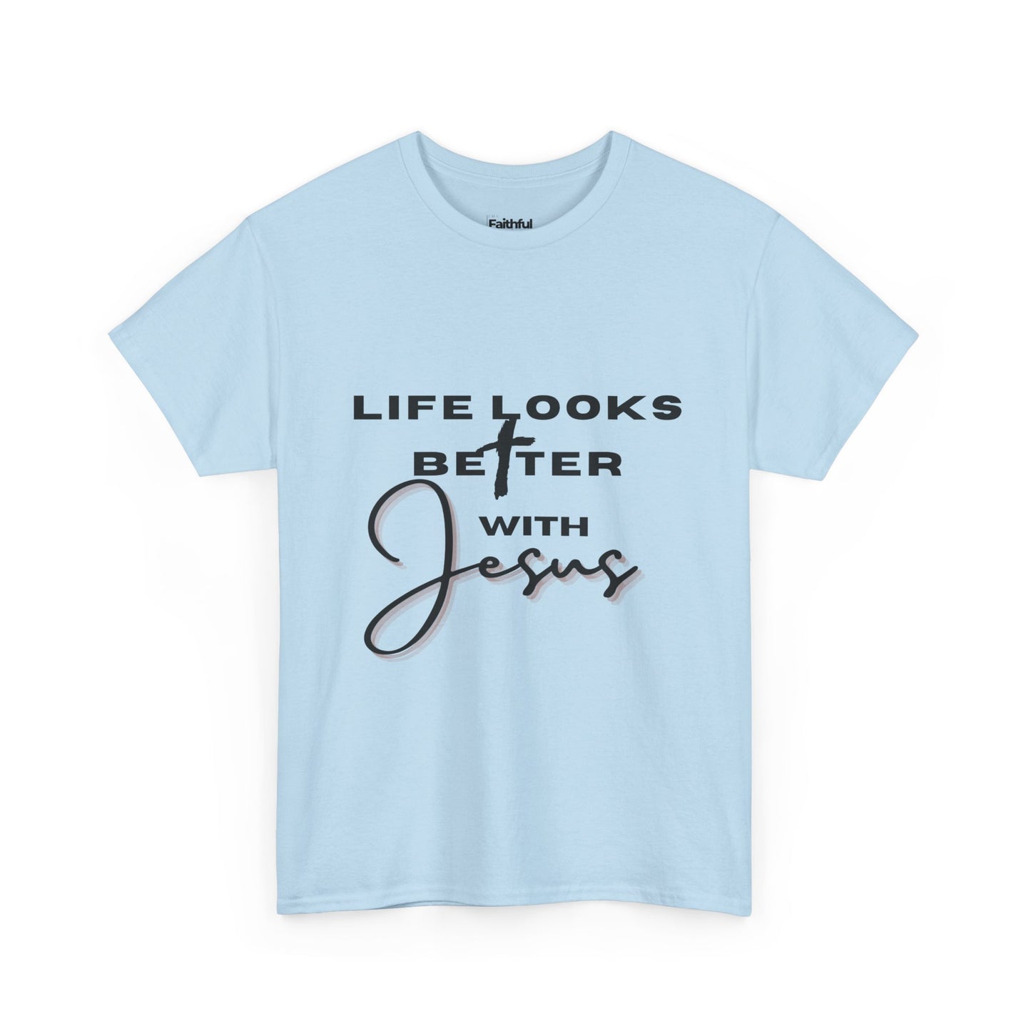 Life Looks Better With Jesus — Dark Ink | Unisex Tee