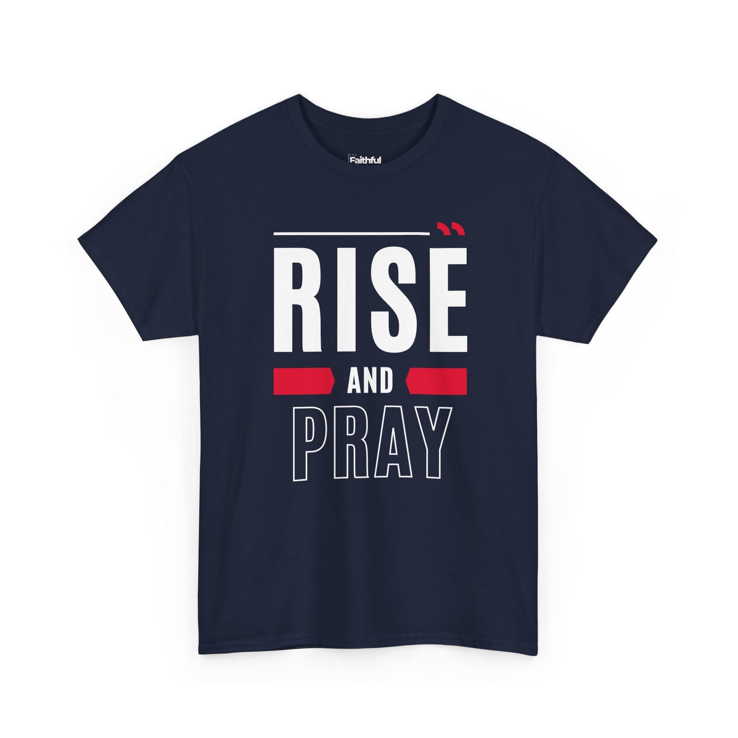 Rise and Pray — Light Ink | Unisex Tee
