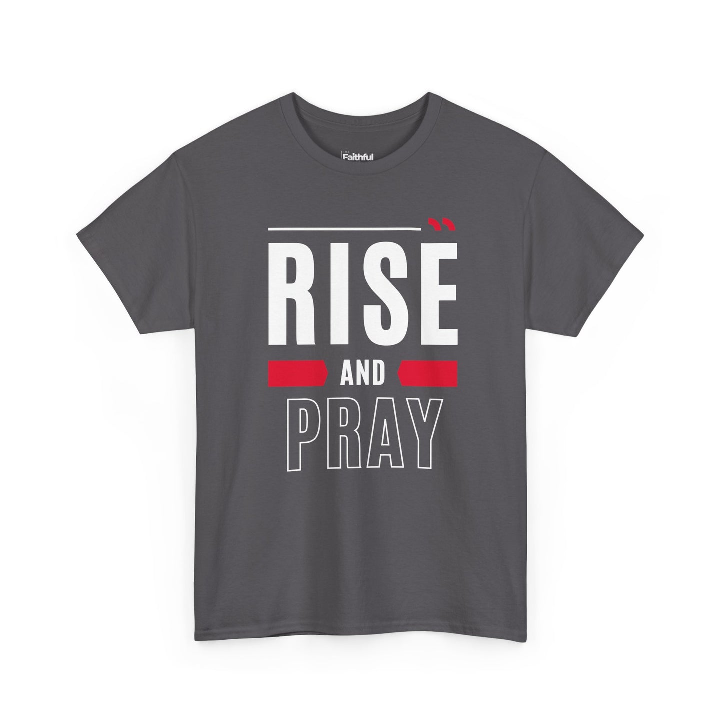 Rise and Pray — Light Ink | Unisex Tee