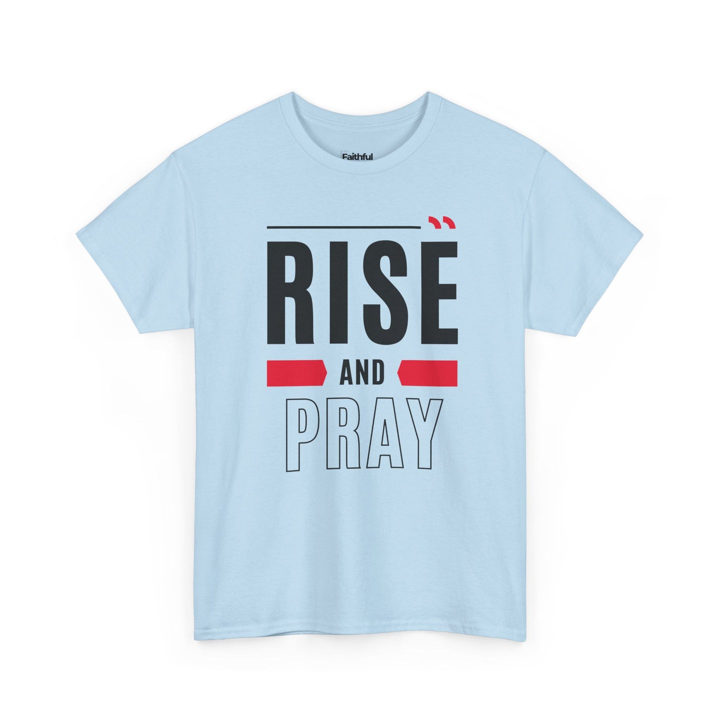 Rise and Pray — Dark Ink | Unisex Tee