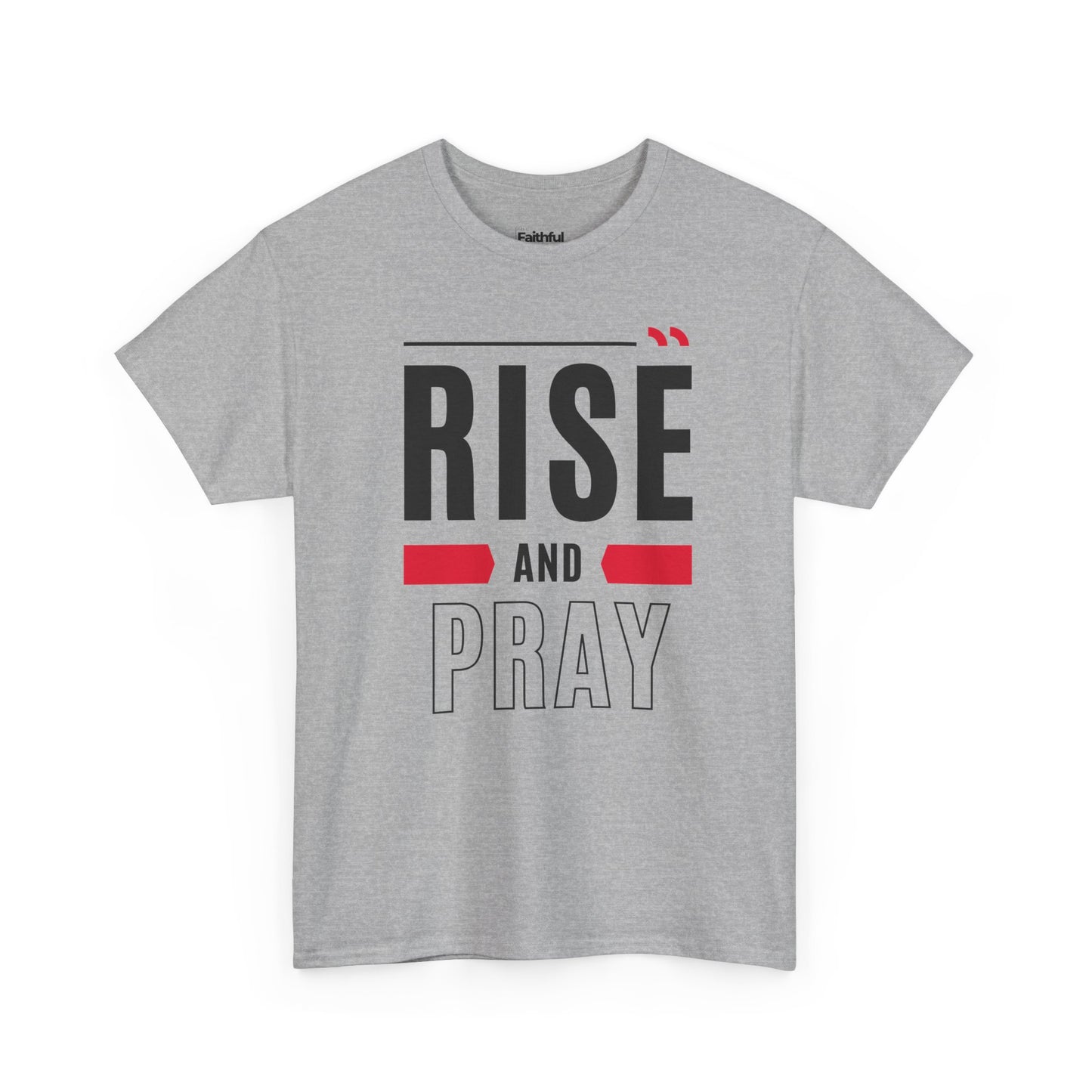 Rise and Pray — Dark Ink | Unisex Tee
